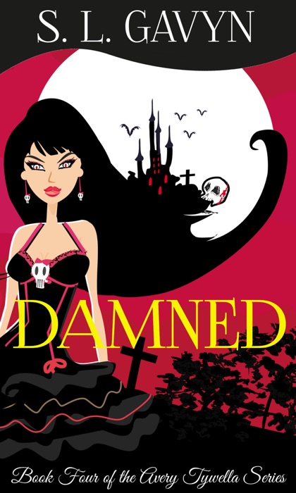 Damned: Book Four of the Avery Tywella Series