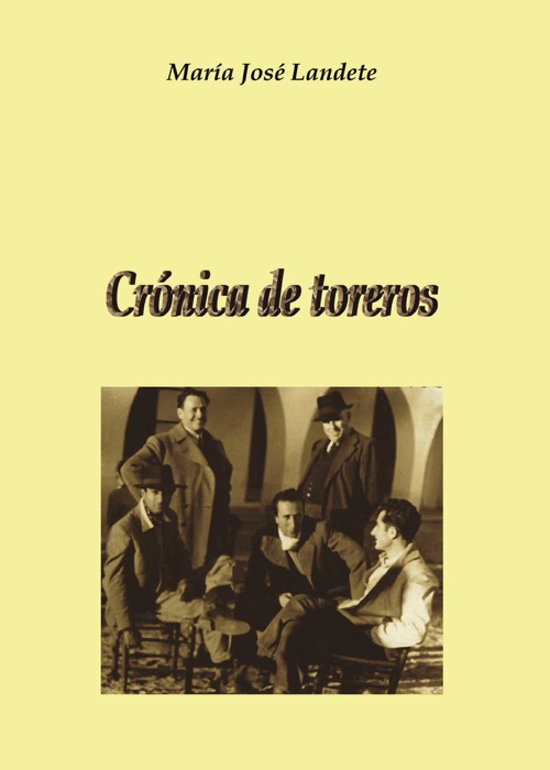 Crónica de toreros