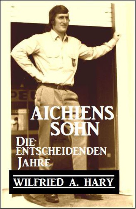 Aichiens Sohn - Die entscheidenden Jahre