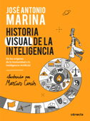 Historia visual de la inteligencia - José Antonio Marina