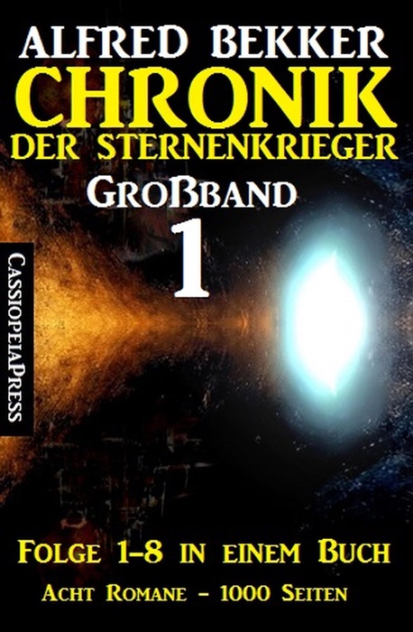 Großband #1 - Chronik der Sternenkrieger (Folge 1-8)