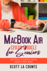 MacBook Air (2020 Model) For Seniors - Scott La Counte