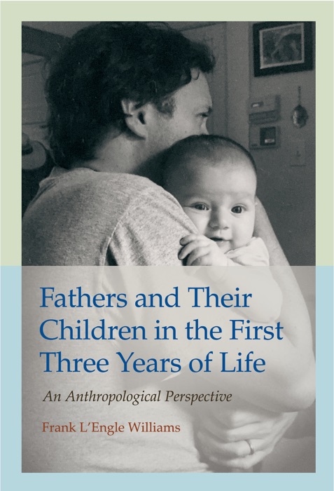 Fathers and Their Children in the First Three Years of Life