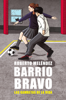 Barrio Bravo - Roberto Meléndez