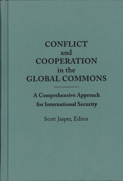 Conflict and Cooperation in the Global Commons