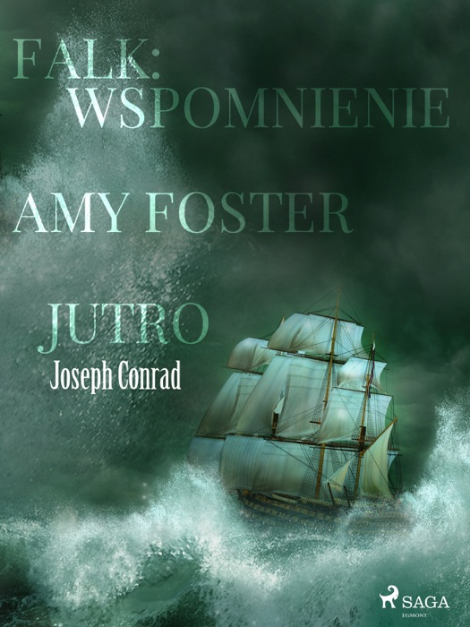 Falk: wspomnienie, Amy Foster, Jutro