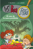 El caso de la cueva prohibida (Serie Los BuscaPistas 10) - Teresa Blanch & José Ángel Labari