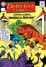 Detective Comics (1937-) #303 - Jack Schiff, Jack Miller, Henry Boltinoff, Sheldon Moldoff, Joe Certa & Phil Berube by  Jack Schiff, Jack Miller, Henry Boltinoff, Sheldon Moldoff, Joe Certa & Phil Berube PDF Download