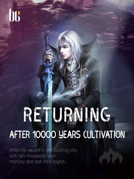 Returning after 10000 Years Cultivation (remastered)