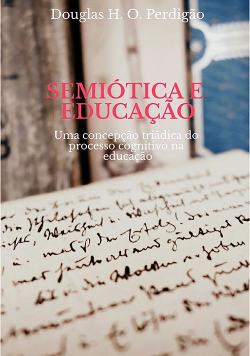 SemiÓtica E EducaÇÃo