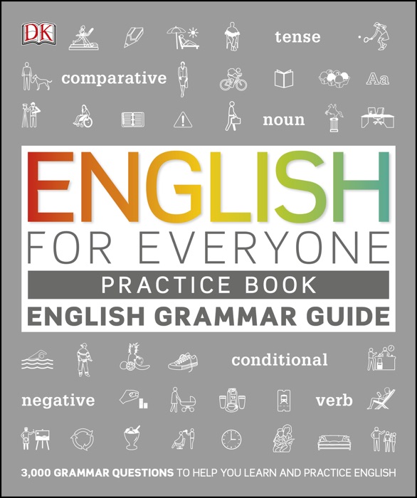 English for Everyone English Grammar Guide Practice Book