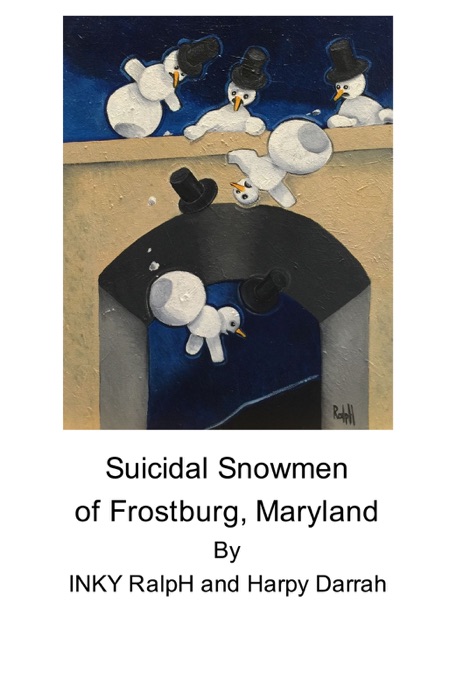 Suicidal Snowmen Of Frostburg, Maryland