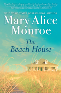 The Beach House - Mary Alice Monroe The Beach House - Mary Alice Monroe