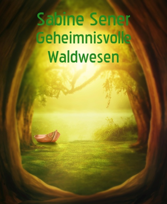 Geheimnisvolle Waldwesen