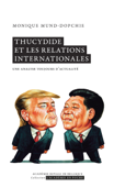 Thucydide et les relations internationales - Monique Mund-Dopchie