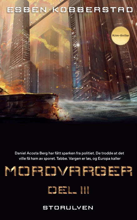 Mordvarger Del III: Storulven