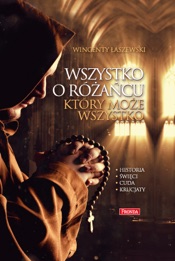 Wszystko o różańcu, który może wszystko
