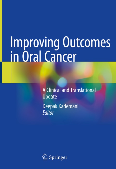 Improving Outcomes in Oral Cancer