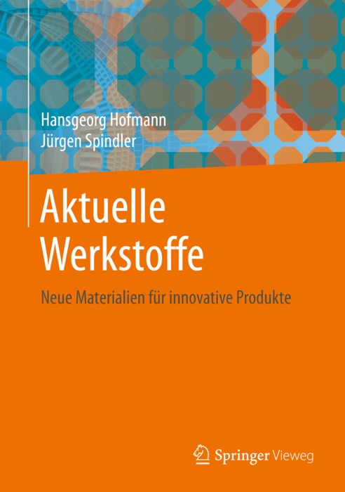 Aktuelle Werkstoffe