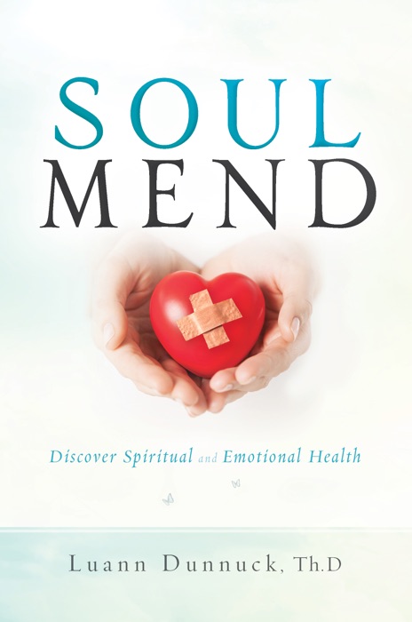 Soul Mend: Discover Spiritual and Emotional Health