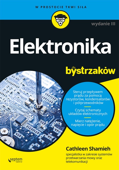 Elektronika dla bystrzaków. Wydanie III