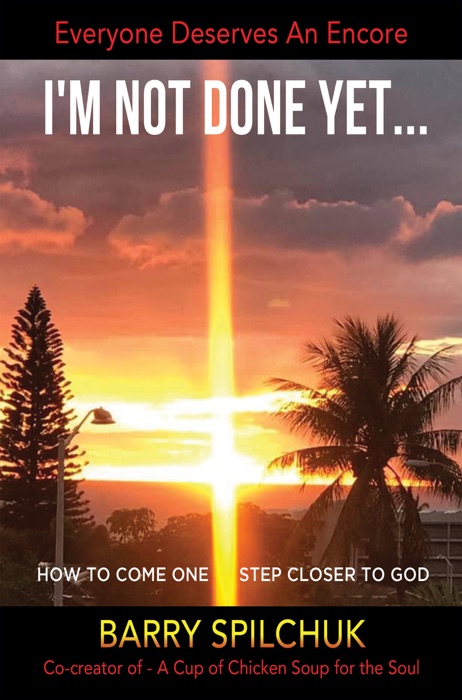 I'M NOT DONE YET...