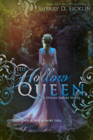 Sherry D. Ficklin - The Hollow Queen artwork