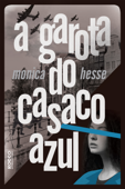 A garota do casaco azul - Monica Hesse