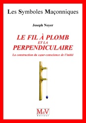 Le fil à plomb et la Perpendiculaire