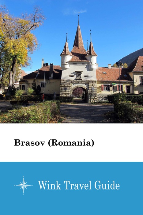 Brasov (Romania) - Wink Travel Guide