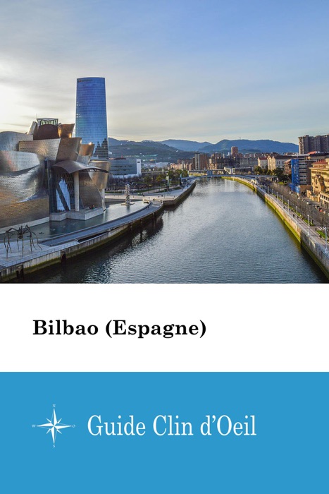 Bilbao (Espagne)  - Guide Clin d'Oeil