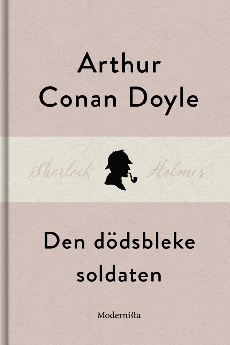 Den dödsbleke soldaten (En Sherlock Holmes-novell)