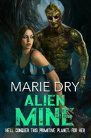 Marie Dry - Alien Mine artwork