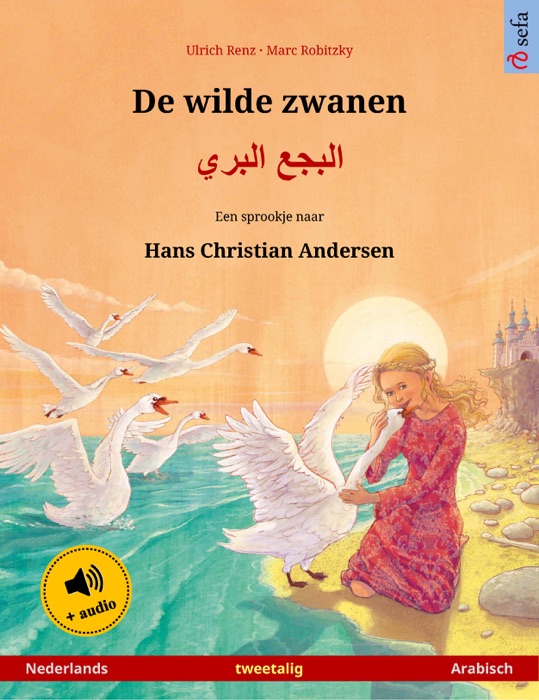 De wilde zwanen – البجع البري (Nederlands – Arabisch)