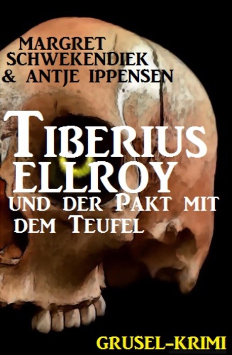 Tiberius Elroy und der Pakt mit dem Teufel