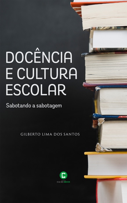 Docência e cultura escolar