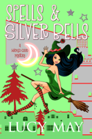 Lucy May - Spells & Silver Bells artwork