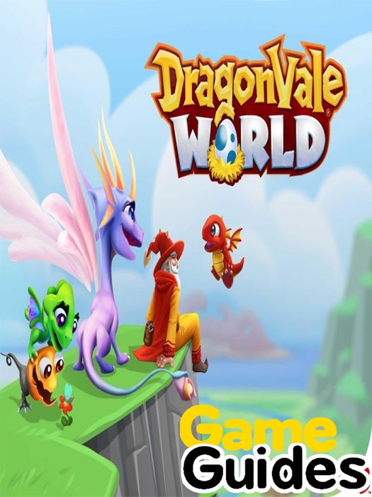 DragonVale World Cheats Tips & Strategy Guide for Dragon Breeders