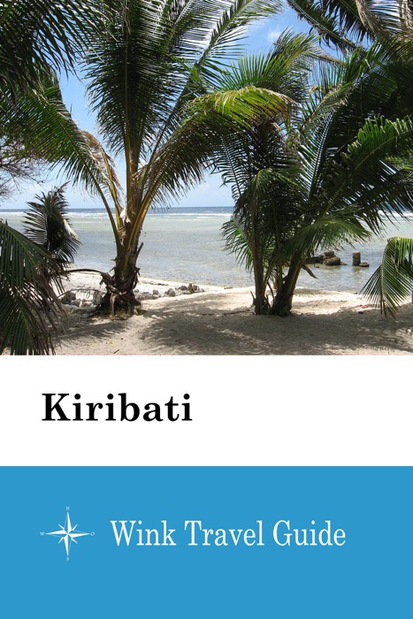 Kiribati  - Wink Travel Guide