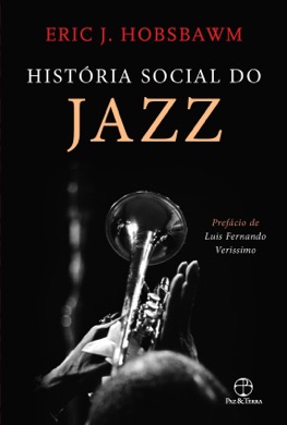 Capa do livro Jazz: Uma História Social de Eric J. Hobsbawm