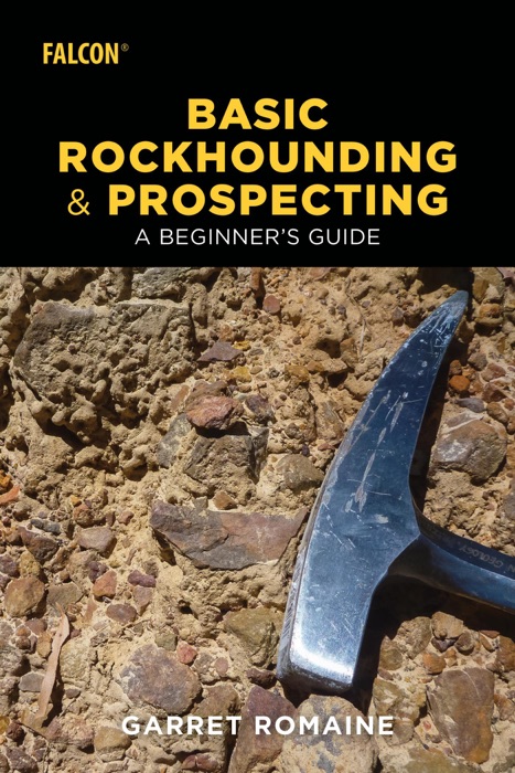 Basic Rockhounding and Prospecting