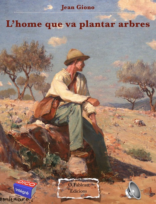 L’home que va plantar arbres