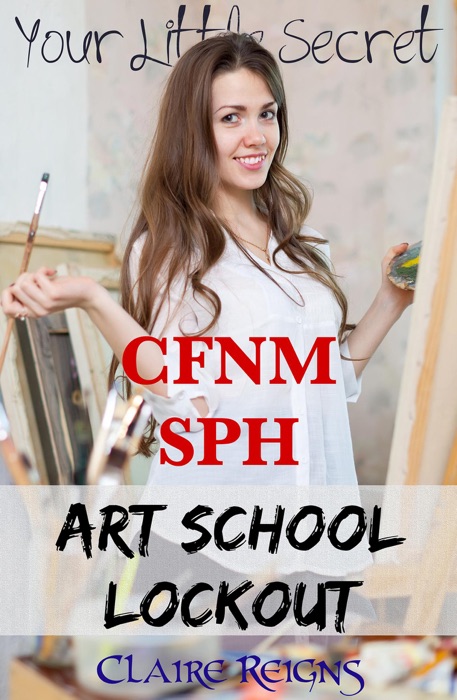 Download Your Little Secret Cfnm Sph Art School Lockout By Claire Reigns Ebook Pdf 