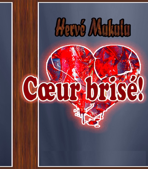 Coeur Brisé.