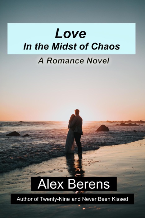 Love in the Midst of Chaos