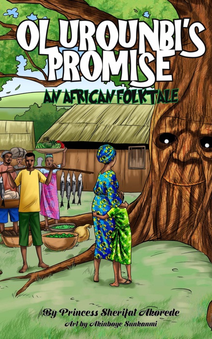 Olurounbi's Promise, An African Folktale