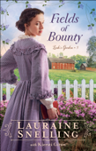 Fields of Bounty - Lauraine Snelling