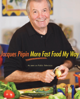 Jacques Pépin - More Fast Food My Way artwork