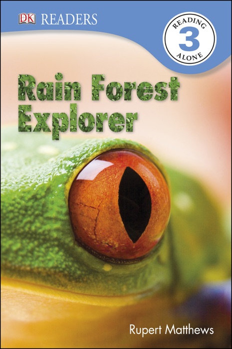 DK Readers L3: Rain Forest Explorer