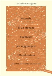 Manuale di un monaco buddhista per raggiungere l'illuminazione